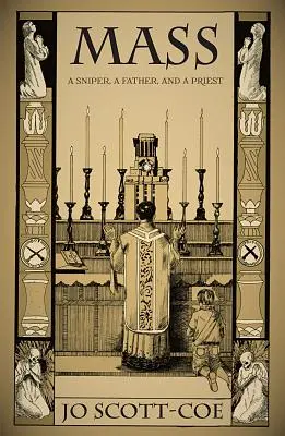 Mass: Odstřelovač, otec a kněz - Mass: A Sniper, a Father, and a Priest