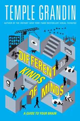 Různé druhy myslí: Průvodce vaším mozkem - Different Kinds of Minds: A Guide to Your Brain