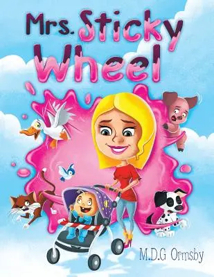 Paní lepkavé kolečko - Mrs. Sticky Wheel