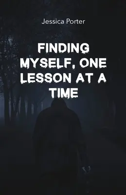 Hledání sebe sama po jedné lekci - Finding Myself One Lesson At A Time