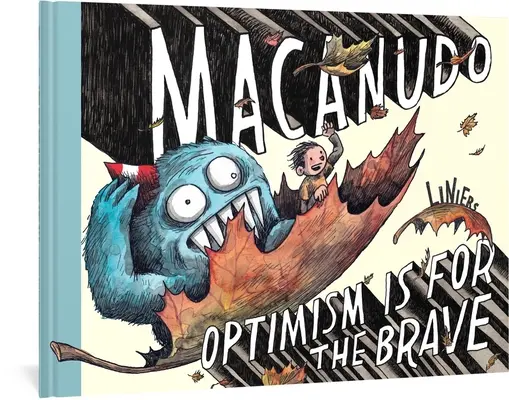 Macanudo: Optimismus je pro odvážné - Macanudo: Optimism Is for the Brave