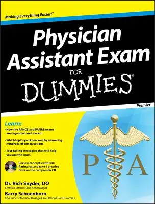 Zkouška pro asistenty lékaře pro hlupáky [s CDROM] - Physician Assistant Exam for Dummies [With CDROM]
