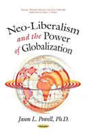 Neoliberalismus a moc globalizace - Neo-Liberalism & the Power of Globalization