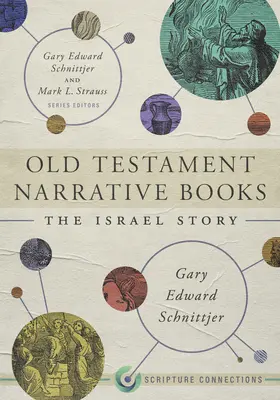 Starozákonní vyprávěcí knihy: Příběh Izraele - Old Testament Narrative Books: The Israel Story