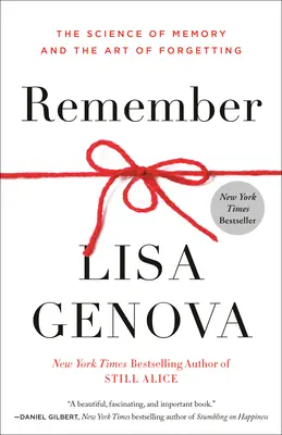 Pamatuj si: Věda o paměti a umění zapomínat - Remember: The Science of Memory and the Art of Forgetting