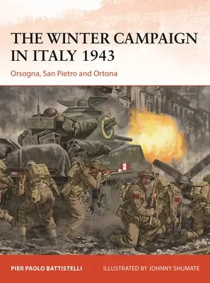 Zimní kampaň v Itálii v roce 1943: Orsogna, San Pietro a Ortona - The Winter Campaign in Italy 1943: Orsogna, San Pietro and Ortona