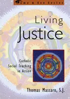 Živá spravedlnost: Katolická sociální nauka v praxi - Living Justice: Catholic Social Teaching in Action