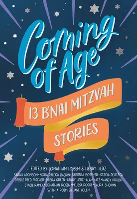 Coming of Age: 13 příběhů o B'nai micva - Coming of Age: 13 B'nai Mitzvah Stories