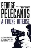 Útok střelbou - od spolutvůrce hitu HBO 'We Own This City' - Firing Offense - From Co-Creator of Hit HBO Show 'We Own This City'