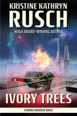 Stromy ze slonoviny: A Diving Universe Novel - Ivory Trees: A Diving Universe Novel