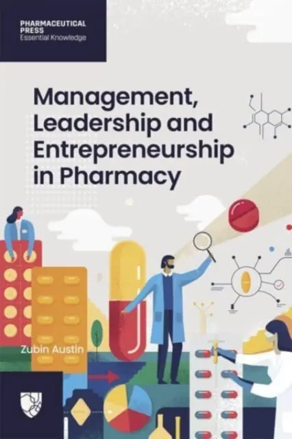 Management, vedení a podnikání ve farmacii - Management, Leadership and Entrepreneurship in Pharmacy