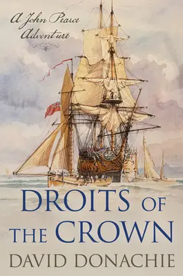 Droits of the Crown: Dobrodružství Johna Pearce - Droits of the Crown: A John Pearce Adventure