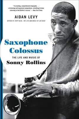 Saxofonový kolos: Život a hudba Sonnyho Rollinse - Saxophone Colossus: The Life and Music of Sonny Rollins