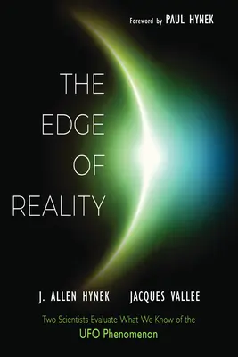 Na hraně reality: Dva vědci hodnotí to, co víme o fenoménu UFO. - The Edge of Reality: Two Scientists Evaluate What We Know of the UFO Phenomenon