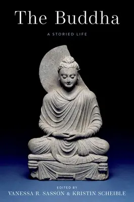 Buddha: Buddha: Příběhový život - The Buddha: A Storied Life