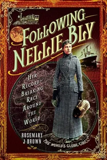 Za Nellie Blyovou: Nellie Blye: Její rekordní závod kolem světa - Following Nellie Bly: Her Record-Breaking Race Around the World