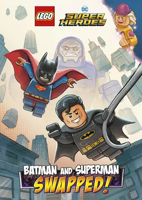 Batman a Superman: Vyměněno! (Lego DC Comics Super Heroes Chapter Book #1) - Batman and Superman: Swapped! (Lego DC Comics Super Heroes Chapter Book #1)