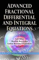 Pokročilé frakční diferenciální a integrální rovnice - Advanced Fractional Differential & Integral Equations