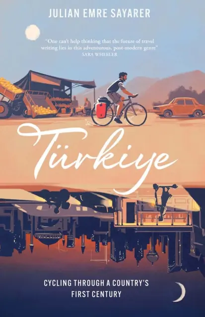 Turkiye - Na kole prvním stoletím země - Turkiye - Cycling Through a Country's First Century