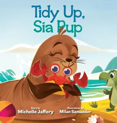 Ukliď si, Sia Pup - Tidy Up, Sia Pup