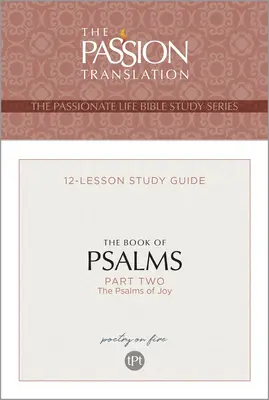 Tpt Kniha žalmů - 2. část: Průvodce studiem 12 lekcí - Tpt the Book of Psalms--Part 2: 12-Lesson Study Guide