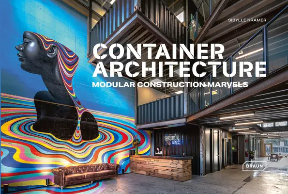 Kontejnerová architektura: Modulární stavební zázraky - Container Architecture: Modular Construction Marvels