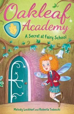 Akademie Oakleaf: Tajemství ve vílí škole - Oakleaf Academy: A Secret at Fairy School