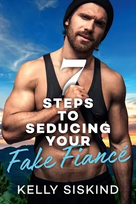 7 kroků, jak svést svého falešného snoubence - 7 Steps to Seducing Your Fake Fianc