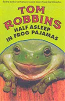 Polospánek v žabím pyžamu - Half Asleep in Frog Pajamas