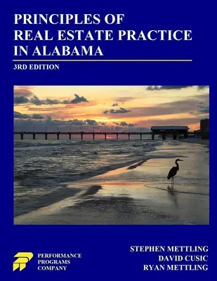 Principles of Real Estate Practice in Alabama: Vydání: 3. - Principles of Real Estate Practice in Alabama: 3rd Edition