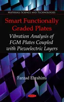 Inteligentní funkčně gradované desky - vibrační analýza FGM desek ve spojení s piezoelektrickými vrstvami - Smart Functionally Graded Plates - Vibration Analysis of FGM Plates Coupled with Piezoelectric Layers