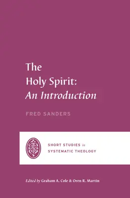 Duch svatý: Úvod do problematiky Ducha svatého (2. vydání) - The Holy Spirit: An Introduction