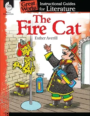 The Fire Cat: An Instructional Guide for Literature (Ohnivá kočka: Instruktážní příručka pro literaturu) - The Fire Cat: An Instructional Guide for Literature