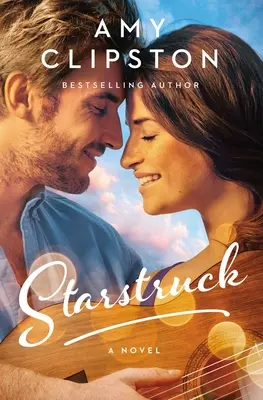 Starstruck: Sladká současná romance - Starstruck: A Sweet Contemporary Romance