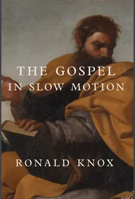 Zpomalené evangelium - The Gospel in Slow Motion