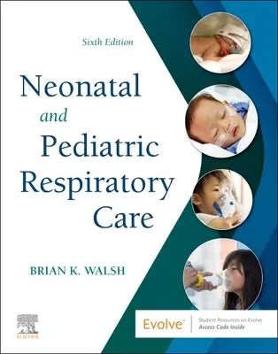 Neonatální a pediatrická respirační péče - Neonatal and Pediatric Respiratory Care