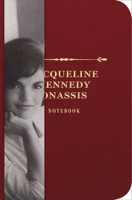 Zápisník s podpisem Jackie Kennedyové - inspirativní zápisník pro zvídavé mysli - Jackie Kennedy Signature Notebook - An Inspiring Notebook for Curious Minds