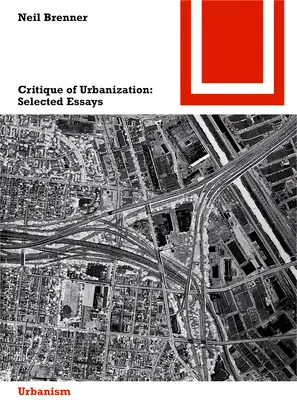 Kritika urbanizace - vybrané eseje - Critique of Urbanization - Selected Essays