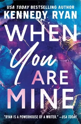Když jsi můj - When You Are Mine