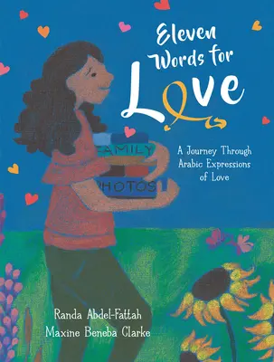 Jedenáct slov pro lásku: Vydejte se na cestu po arabských výrazech lásky. - Eleven Words for Love: A Journey Through Arabic Expressions of Love