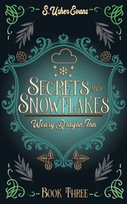 Tajemství a sněhové vločky: Útulný fantasy román - Secrets and Snowflakes: A Cozy Fantasy Novel