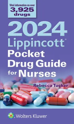 2024 Lippincott Kapesní průvodce léky pro zdravotní sestry - 2024 Lippincott Pocket Drug Guide for Nurses