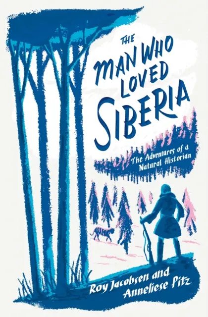 Muž, který miloval Sibiř - Man Who Loved Siberia