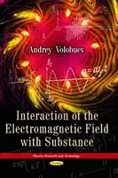 Interakce elektromagnetického pole s látkou - Interaction of the Electromagnetic Field with Substance
