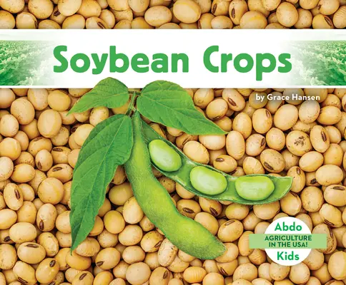 Plodiny sóji - Soybean Crops