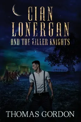 Cian Lonergan a zabijáčtí rytíři - Cian Lonergan and the Killer Knights