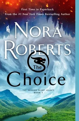 Volba: Odkaz dračího srdce, kniha 3 - The Choice: The Dragon Heart Legacy, Book 3