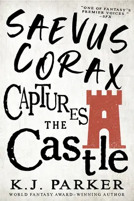 Saevus Corax dobývá hrad - Saevus Corax Captures the Castle