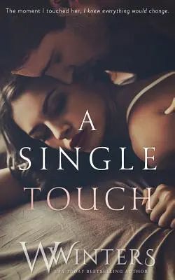 Jediný dotek - A Single Touch