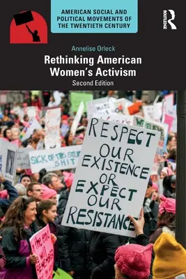 Přehodnocení amerického ženského aktivismu - Rethinking American Women's Activism